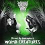 WOMB CREATURES (feat. Kairopter)