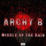 Middle of the Rain (Explicit)