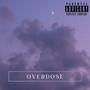 Overdose (Explicit)