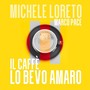 Il caffè lo bevo amaro