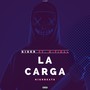 La Carga (feat. H-Final) [Explicit]