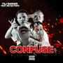 Confuse (feat. Aki Na Popo) [Explicit]