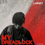 My Dreadlocks (Explicit)