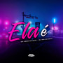 Ela É (Explicit)