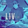 LIV (feat. Reel Infinity & S-Wayne) [Explicit]
