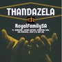 THANDAZELA (feat. NOMPERA, JUNIOR CAPTAIN, ESSENTIAL SOUL, SIR PURESOUL, EDDY H & KAY SOL) [Radio Edit]