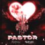 PASTOR (feat. Monte Vice) [Explicit]