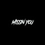 Missin You (Explicit)