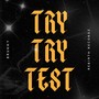 Try Try Test (Explicit)