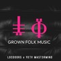 Grown Folk Music (Explicit)