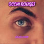 Occhi Rouges