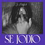 Se jodio (Explicit)