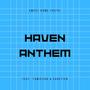 Haven Anthem (feat. tamieyah & Chrétien)