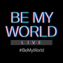 Be My World(Live)