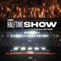 Halftime Show (The Underground Lounge Edition) [Explicit]