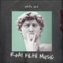 Real Filth Music (Explicit)