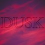 Dusk