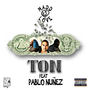 TON (feat. Pablo Nunez) [Explicit]