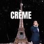 CRÈME (Explicit)