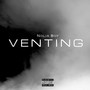 Venting (Explicit)