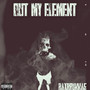 Out My Element (Explicit)