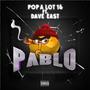 Pablo (feat. Dave East) [Explicit]