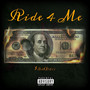 Ride 4 Me (Explicit)