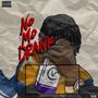 No Mo Drank! (Explicit)