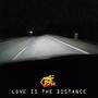 Love Is The Distance