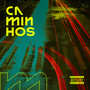 Caminhos (Explicit)