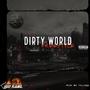Dirty World (Explicit)