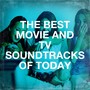 The Best Movie and Tv Soundtracks of Today