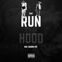 Run The Hood (Explicit)