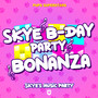 Skye's Birthday Party Bonanza Song