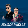 Jyagdi Rayale