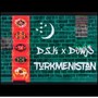 Türkmenistan (feat. D.S.K )