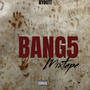 BANG 5 (Explicit)