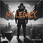 My Legacy (Explicit)