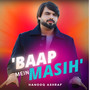 Baap Mein Masih (Explicit)