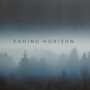 Fading Horizon