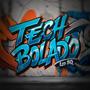 ALBUM TECH BOLADO (Explicit)