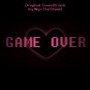 Glitchtale: GAME OVER (Original Motion Picture Soundtrack)