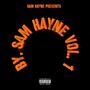 By. Sam Hayne, Vol. 1 (Explicit)