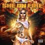 She On Fire (Explicit)