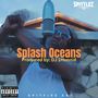 Splash, Oceans (Explicit)