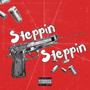 Steppin Steppin (Explicit)