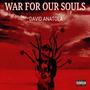 War For Our Souls (Explicit)