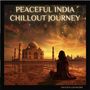 Peaceful India Chillout Journey