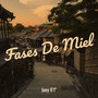 Fases De Miel (Explicit)