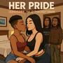 Her Pride (feat. J2 Tha Craftsman) [Radio Edit]